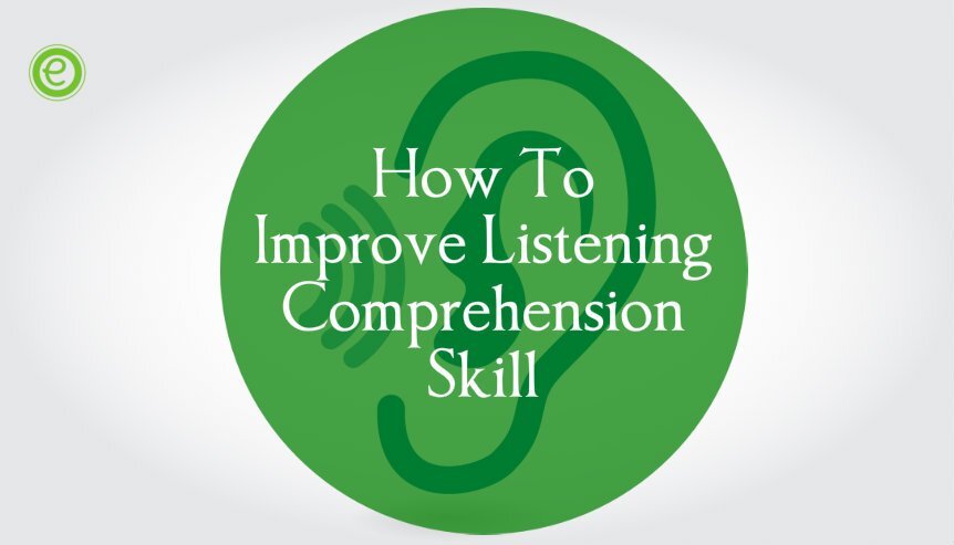 4 Easy Tips to Improve Listening Comprehension Skill - EnglishBix 4 Easy Tips to Improve Listening Comprehension Skill - EnglishBix