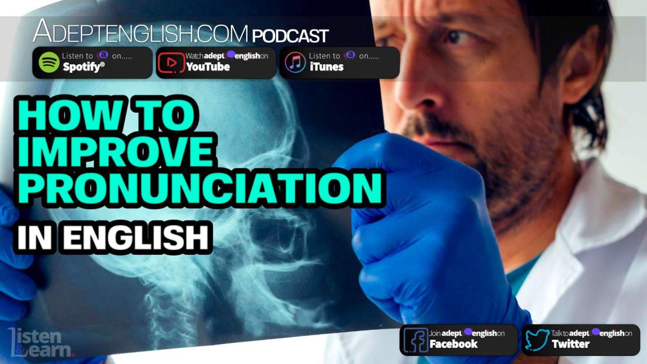 The Science Of How To Improve Pronunciation In English Ep 219 The Science Of How To Improve Pronunciation In English Ep 219